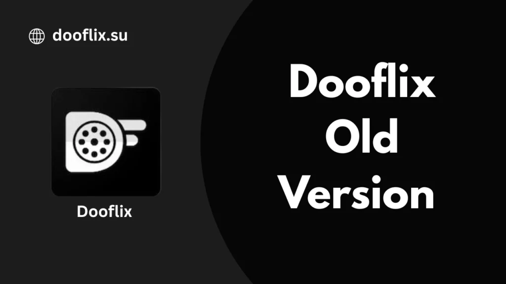 All the old versions of Dooflix